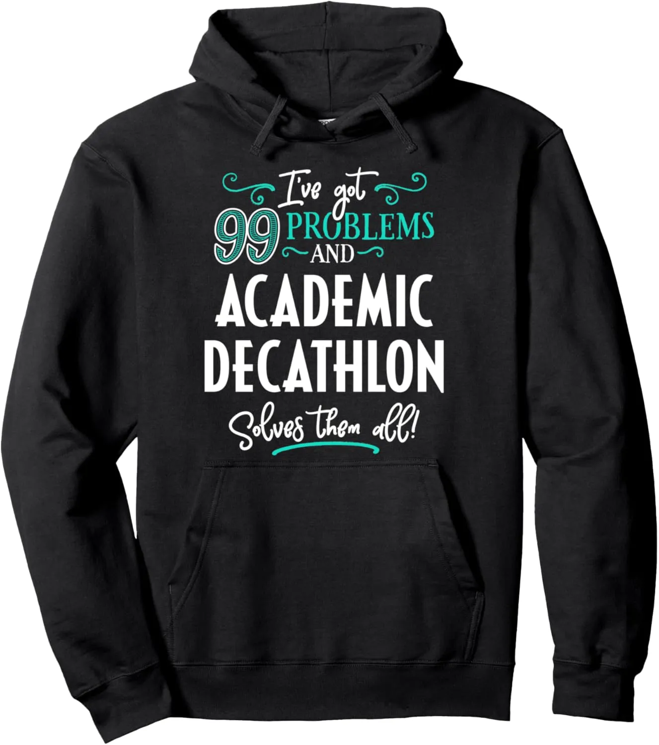 Academic Decathlon Shirt Gift - Academic Decathlon Solves Th Pullover Hoodie