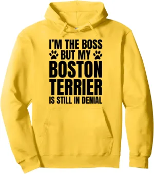 Boston Terrier Dog Owner But My Bostie Is Funny Quote Pullover Hoodie