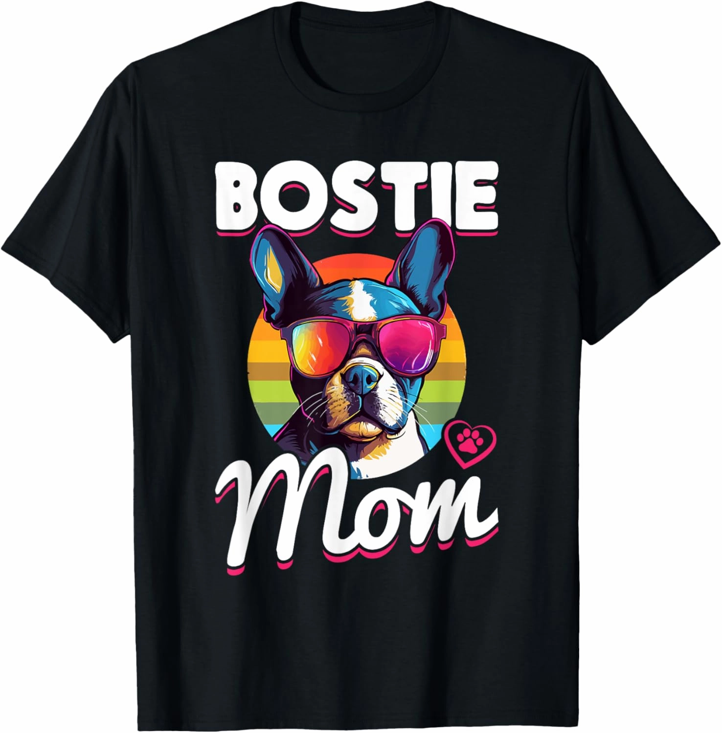 Boston Terrier Bostie Dog Breed Pet - Bostie mom T-Shirt