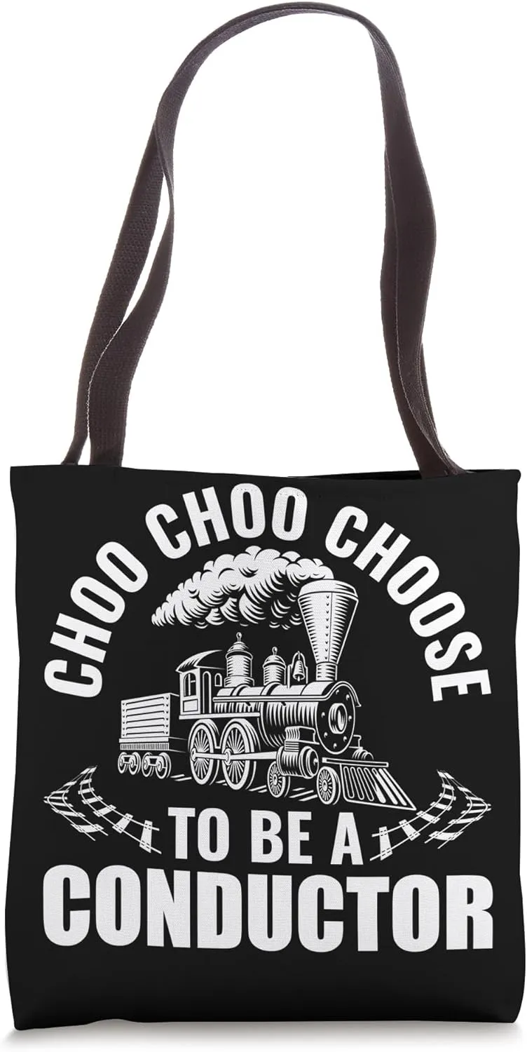 Choose to be a Conductor - Train Conductor Railroad Tote Bag