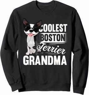 Coolest Boston Terrier Grandma Funny Dog Gift Sweatshirt