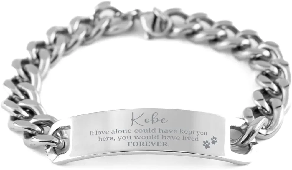 Cuban Chain Stainless Steel Bracelet Gifts For Kobe - If Love Alone Could Have Kept You Here - Loss of Pet Remembrance Paw Dog Cat Lover Memorial Christmas Birthday For Him Her, Engraved Gifts
