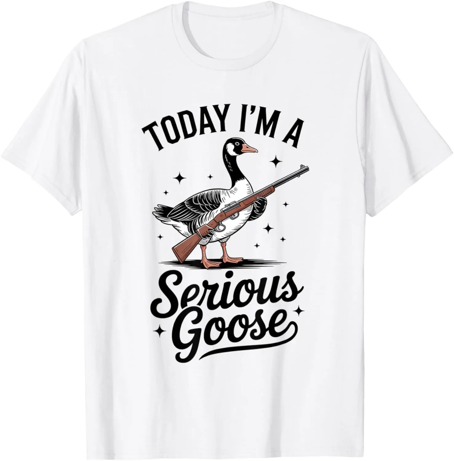Funny Quote Today I'm a Serious Goose Animal Lovers T-Shirt