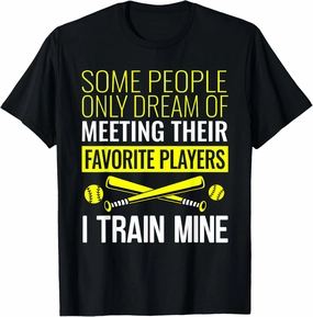 Funny Softball Coach Trainer Bat And Ball Sports Lover Quote T-Shirt