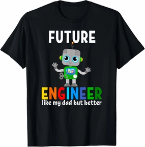 Future Engineer Costume Robot Robotic Like My Dad T-Shirt