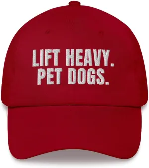 Lift Heavy Pet Dogs Cap (Embroidered Dad Hat) Gym Rat Dog Lover
