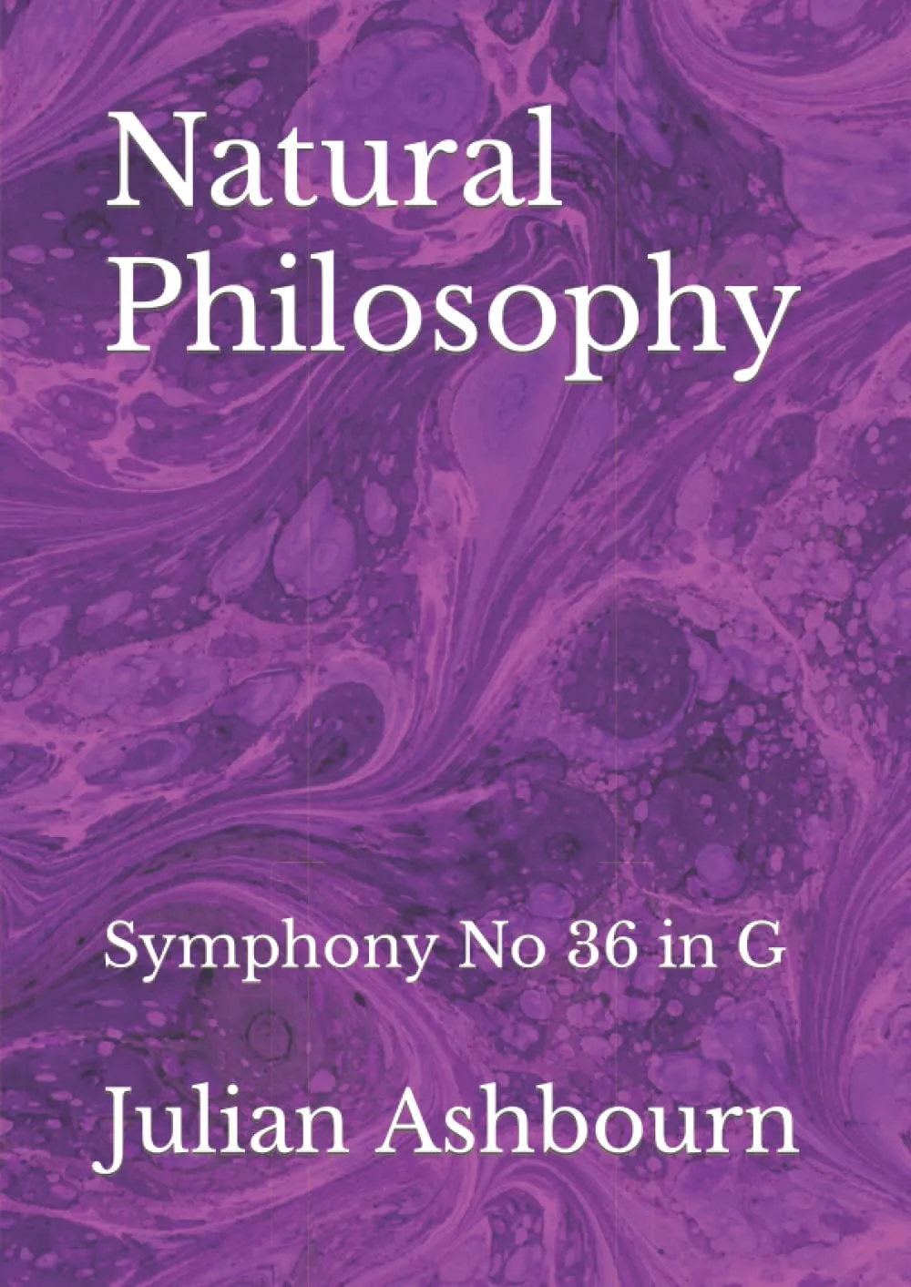 Natural Philosophy: Symphony No 36 in G (Music Manuscripts) Paperback – June 20, 2022