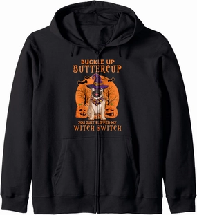 Pug Dog Buckle Up Buttercup You Just Flipped My Witch Switch Zip Hoodie
