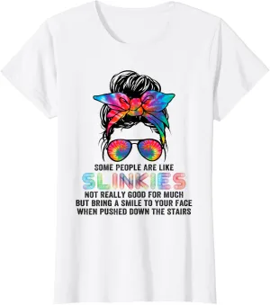 Some People Are Like Slinkies Funny Sarcastic Humor Women T-Shirt