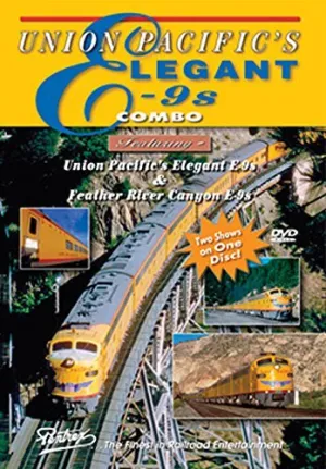 Union Pacific's Elegant E-9s and Feather River Canyon E-9s