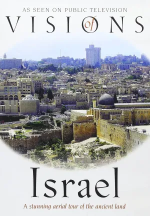 VISIONS OF ISRAEL