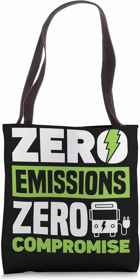 Zero Emissions Zero Compromise Battery Electric Vehicle EV Tote Bag